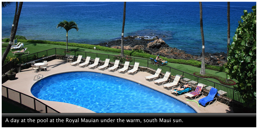 A day at the pool at Menehune Shores under the warm, south Maui sun.
